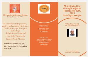 4 Days Youth Camp and – One Night Yajna at the Enmore Vedic Mandir.
